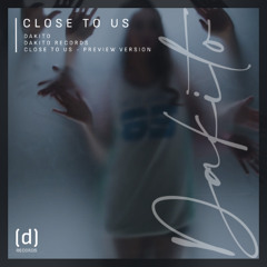Close to Us - Preview Version