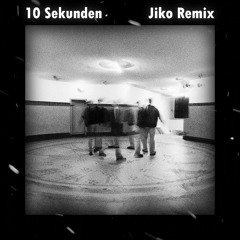 JBS - 10 Sekunden (Jiko Remix)