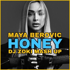 Maya Berovic - Honey (DJ Zoki Mash Up) (90 BPM) / FREE DOWNLOAD / KLICK ON BUY BUTTON!