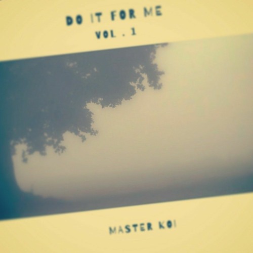 DO FOR ME VOL.1