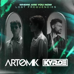 Where Are You Now - Kyroe & Artomik Bootleg