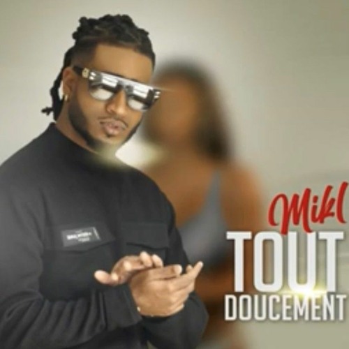 MIKL_TOUT_DOUCEMENT