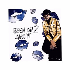 (EGM) GOOD YT - BEEN ON 2