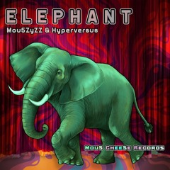 Mou5ZyZZ & Hyperversus - Elephant (Mou5 Cheese Records)