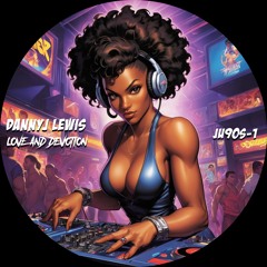 01 Danny J Lewis - Love And Devotion (Edit)