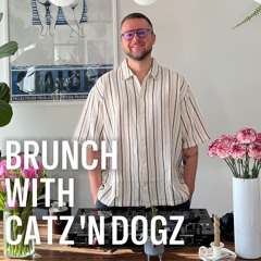 Brunch with Catz ’n Dogz S2E4 (Positive Vibes From The Kitchen)