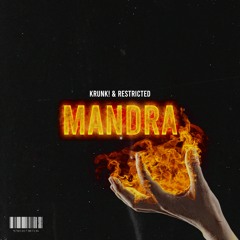 Krunk! & Restricted - MANDRA