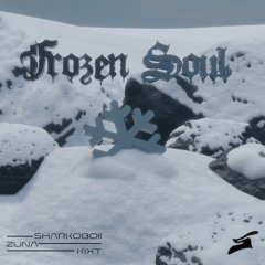 Sharkoboi - Frozen Soul ft. Zuna, Kixt (prod.7bizz)