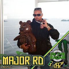 Major RD - On The Radar (Freestyle)