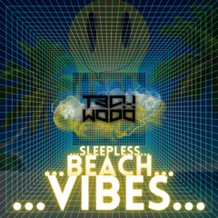Sleepless Beach Vibes