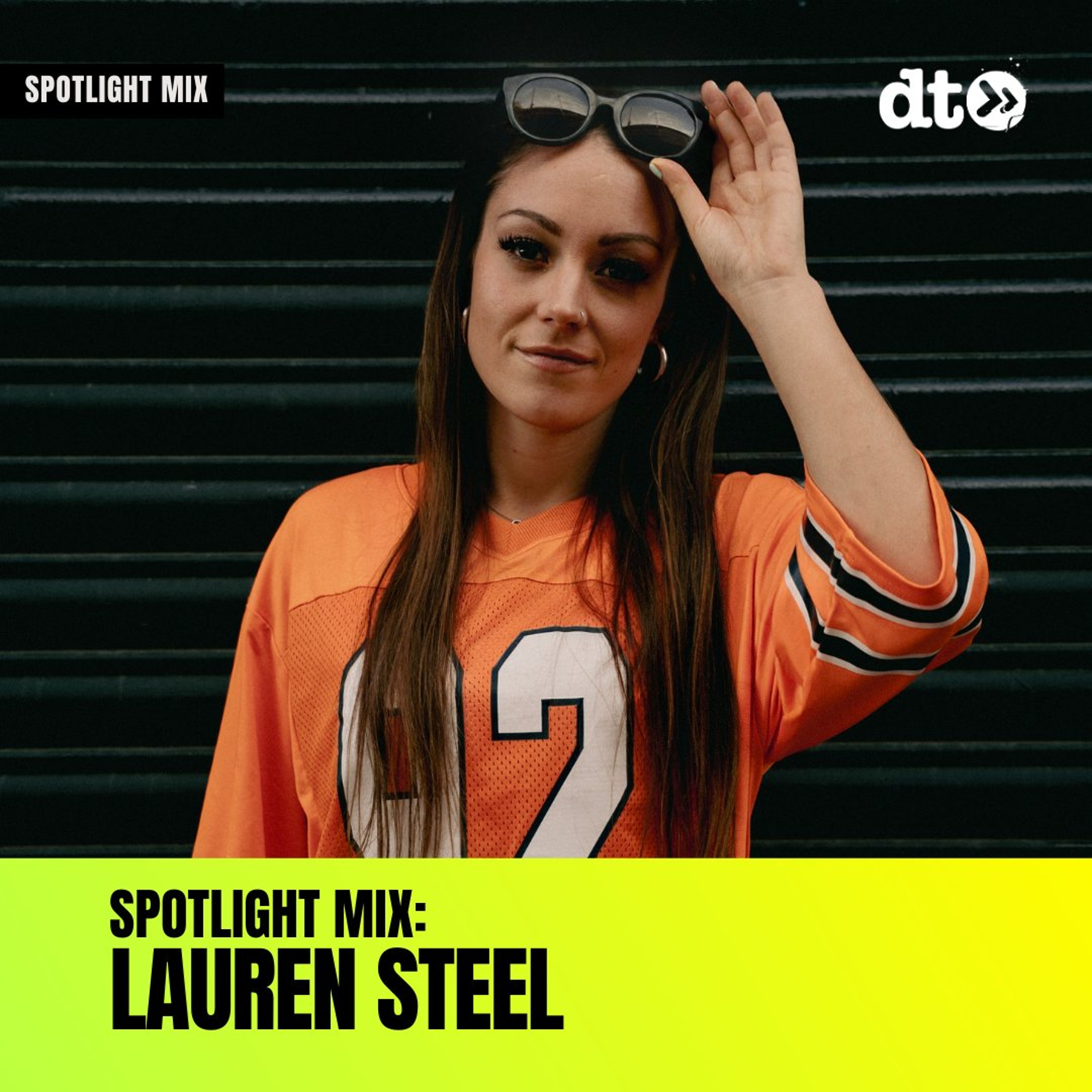 Spotlight Mix: Lauren Steel