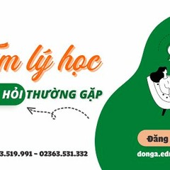 Đại học Đông Á Tuyển sinh ngành Tâm lý học