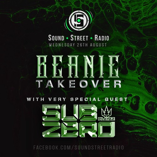 Beanie b2b Sub Zero // Sound Street Radio 1 Year Anniversary