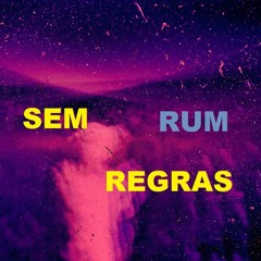 SEM REGRAS 17DEZEMBRO 2022