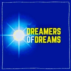 Dreamers Of Dreams Mix