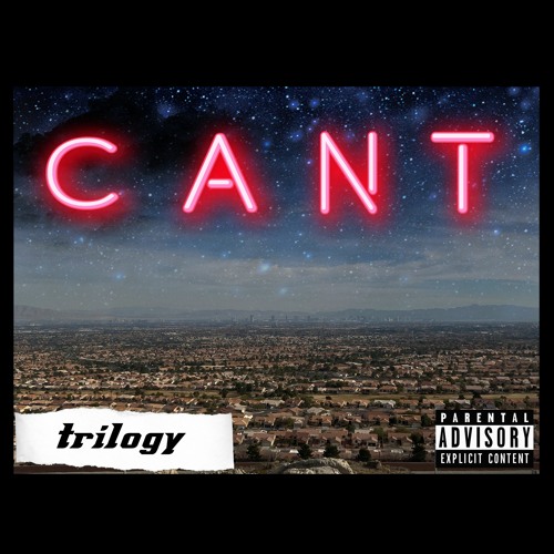 CANT (prod. Asapz Beats) by trilogy