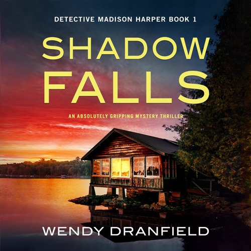 Shadow Falls by Wendy Dranfield, narrated by Gigi Burgdorf