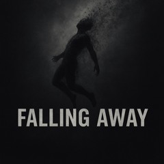falling away DEMO
