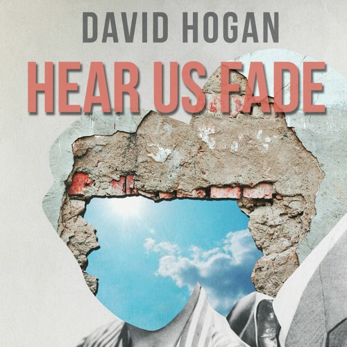 David Hogan reads from his novel Hear Us Fade