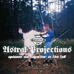 Astral Projections 42 - Together In The Fall