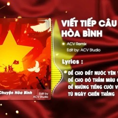 Viết Tiếp Câu Chuyện Hòa Bình - Trịnh Thảo Anh x Domino Remix | Nhạc Cách Mạng 30/4 Remix