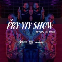 THE FRY YIY SHOW EP 29