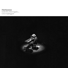 Closer To Love (Live Unplugged)