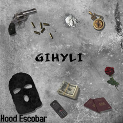 Hood Escobar - GIHYLI