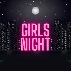 Girls Night
