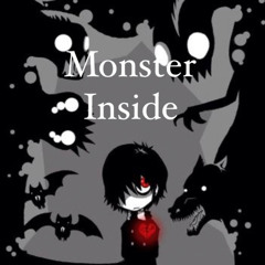 Monster inside