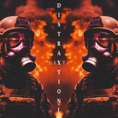 DISTRAXTION! - HaXTa