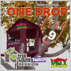 Unity Sound - One Drop V9 - TreeHouse Session Live On Twitch - Nov 2021