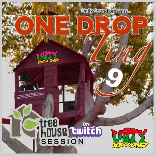 Unity Sound - One Drop V9 - TreeHouse Session Live On Twitch - Nov 2021