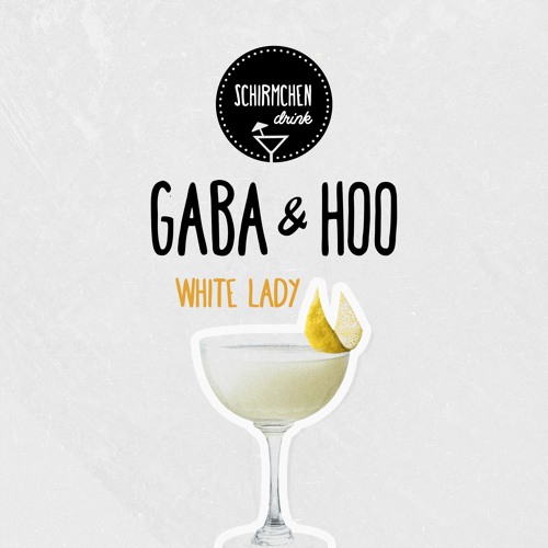 White Lady | Gaba & HOO