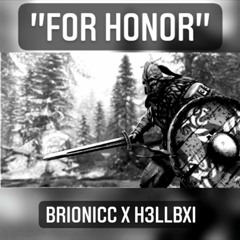 [TRAP] FOR HONOR (Prod. By BRIONICC x H3LLBXI)