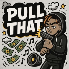L£X - PULL THAT [FREE DOWNLOAD]