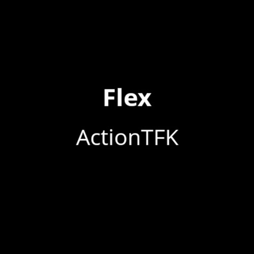 Stream Flex by ActionTFK | Listen online for free on SoundCloud