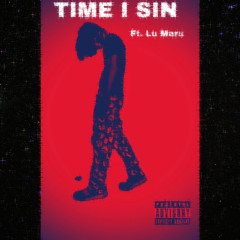 “TIME I SIN”- Li VXNITY🕊️🖤 x Lu Maru✨💫(prod.okwunda)