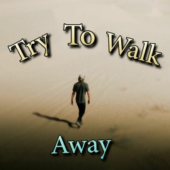 DJ Lancelot - Try To Walk Away