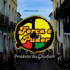 Força e Pudor - Protesto Do Olodum