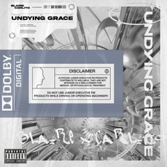"Undying Grace" - (prod. Blaire x Carlito)