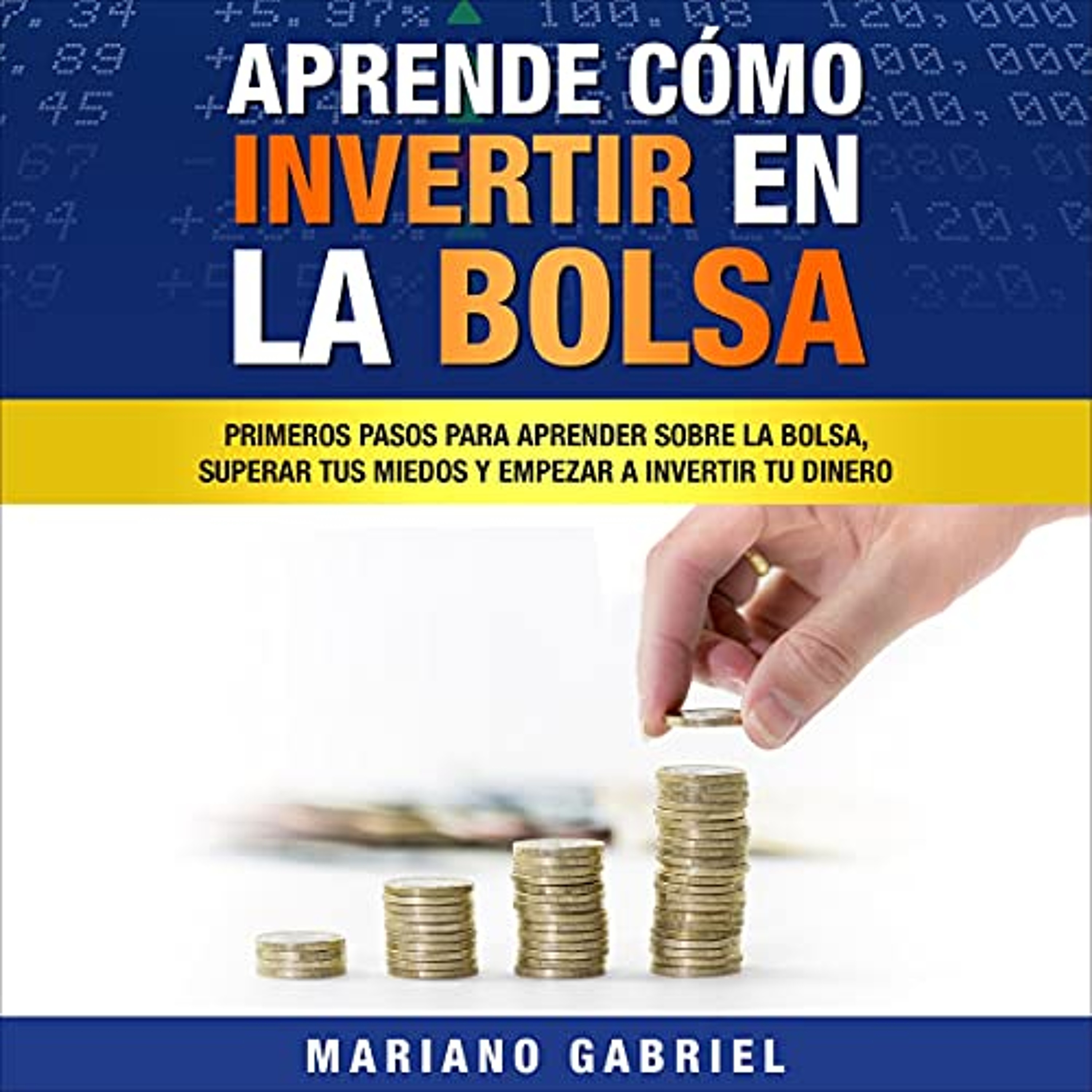 Aprende Cómo Invertir en La Bolsa [Learn How to Invest in the Stock Market] (Audiolibro) | Prueba Gratis