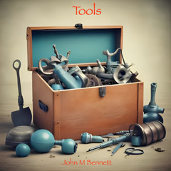 Tools (alternate version)(John M Bennett)