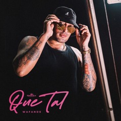 Wafande - Que Tal - EDVARD Extended Remix