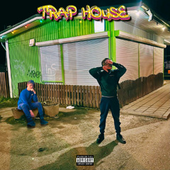 Trap House (ft. NERBU)