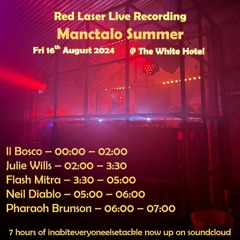 Red Laser Live Recording 16th Aug 24