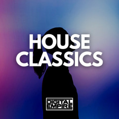 HOUSE CLASSICS | 80's - 2010's