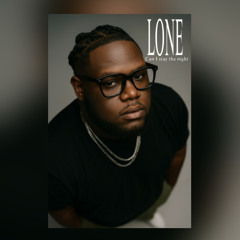 LONE FT ROCKBROBBIN can I stay the night