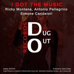 PREMIERE: R. Montana, A. Pellegrino, S. Candelori - I Got The Music (Original Mix) [DugOut Records]