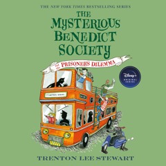 The Mysterious Benedict Society and the Prisoner's Dilemma by Trenton Lee Stewart Read by Del Roy